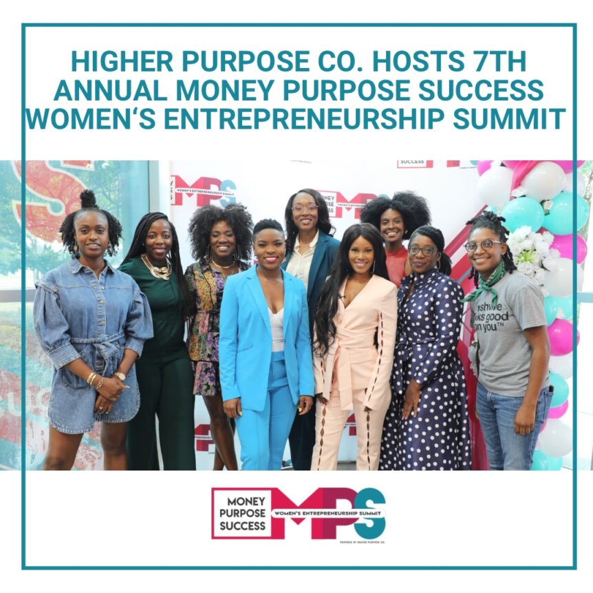 Featured image for “Higher Purpose Co. Hosts 7th Annual Money Purpose Success Women’s  Entrepreneurship Summit”